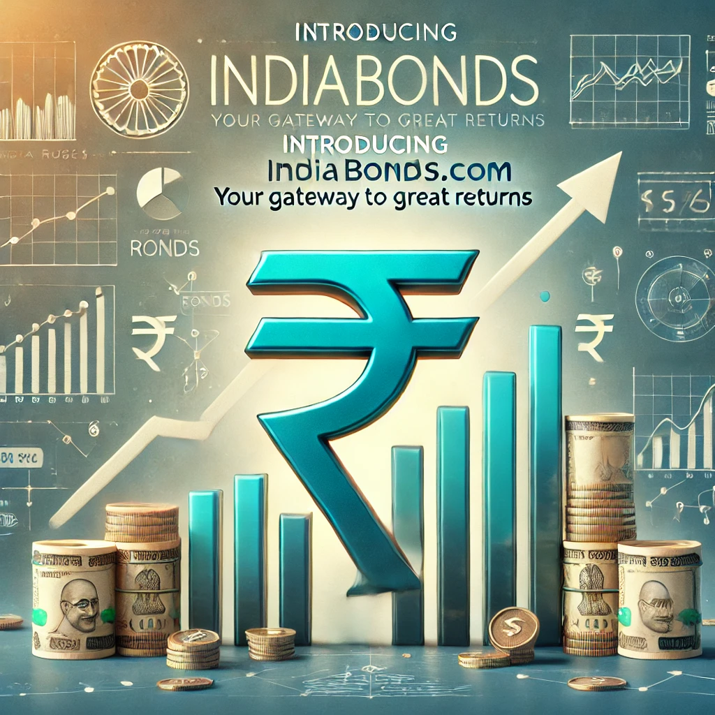 Introducing IndiaBonds.Com: Your Gateway to Great Returns